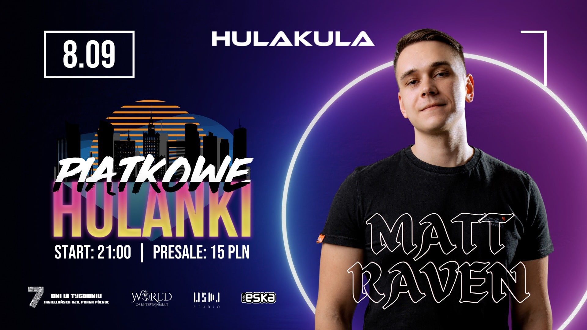 PIĄTKOWE HULANKI | MATT RAVEN | 8.09