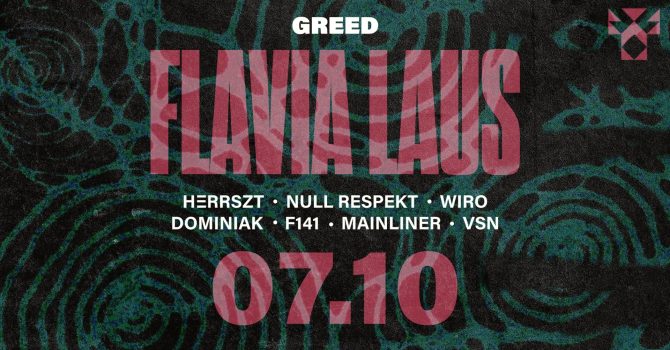 GREED: FLAVIA LAUS [GEGEN/TRESOR]