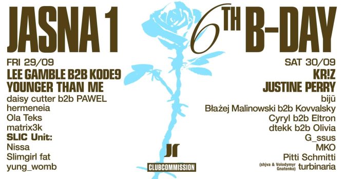 JASNA 6th BDAY w/ Lee Gamble b2b Kode9, Younger Than Me, SLIC Unit, Kr!z, Justine Perry & more