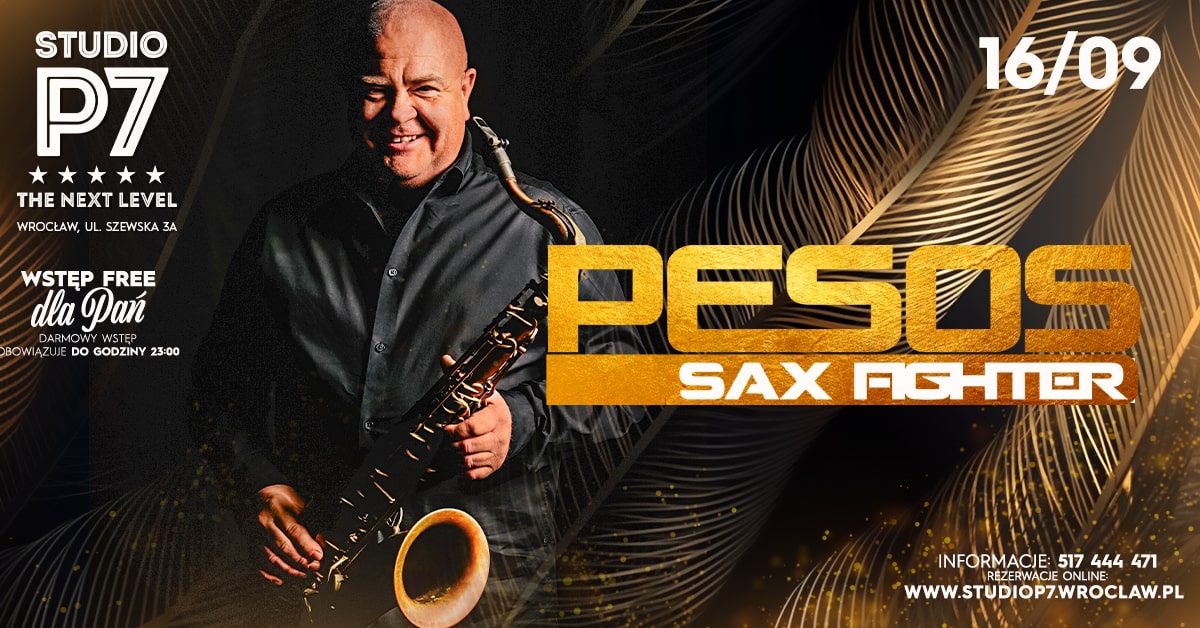 PESOS SAX FIGHTER // P7 THE NEXT LEVEL