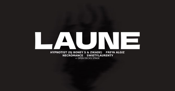 LAUNE – Freya Algiz / Hypnotist (BERLIN)