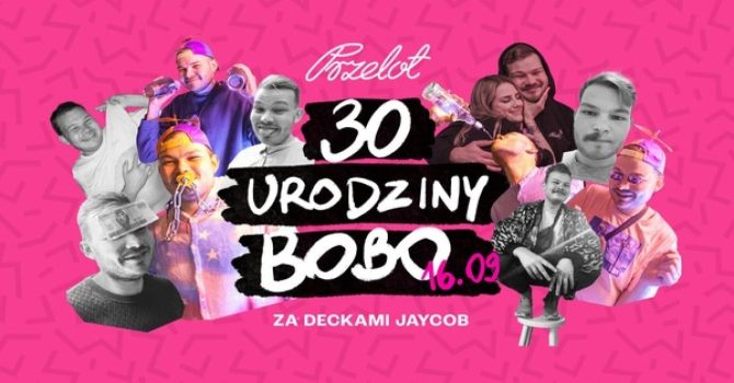 30 URODZINY BOBO