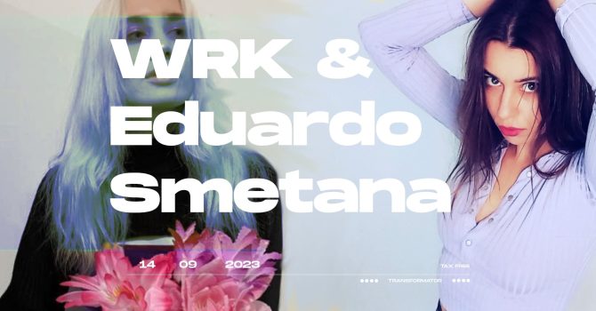 FALSTART: Eduardo Smetana & WRK