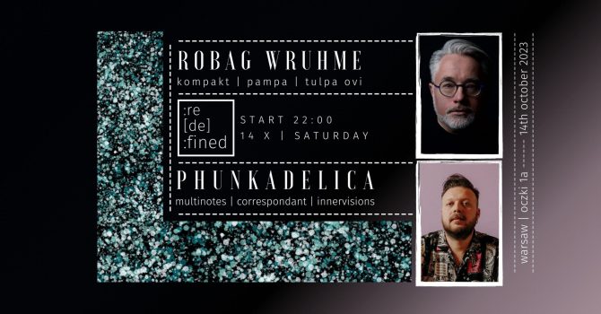 Redefined: Robag Wruhme | Phunkadelica
