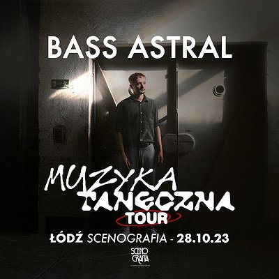 BASS ASTRAL 2023 | Łódź