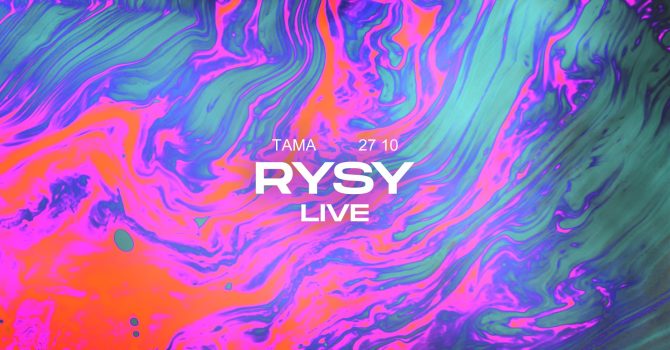 Tama: Rysy (live) + afterparty
