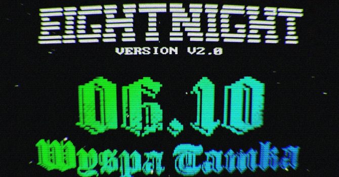 EIGHT NIGHT VOL.2 Let’s start the game