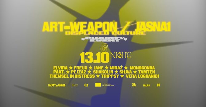 Art Weapon x Jasna 1: Displaced Culture [charity event]