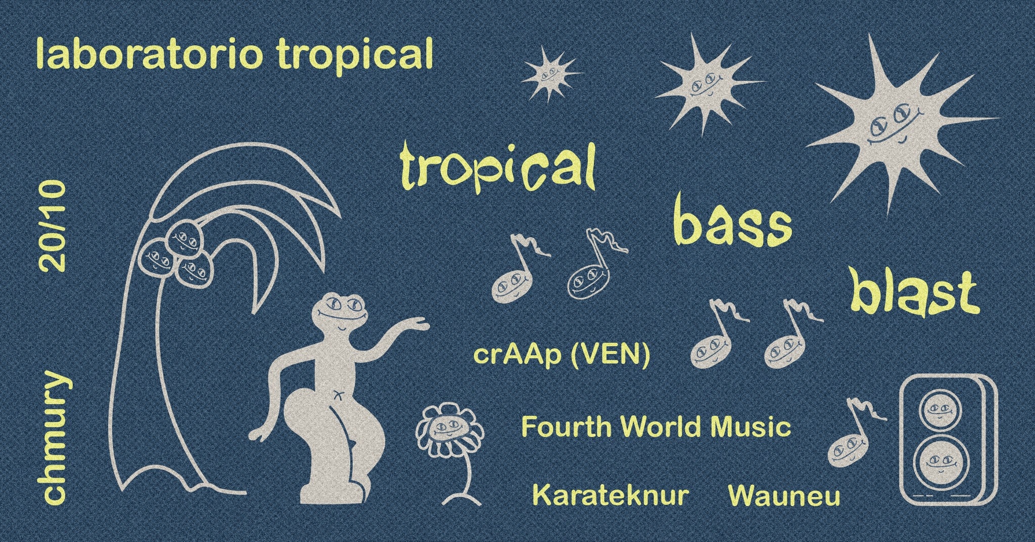 Tropical Bass Blast | w/ crAAp (VEN) | 20.10 Chmury