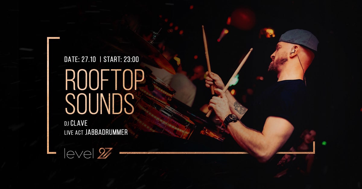ROOFTOP SOUNDS | DJ CLAVE & JABBADRUMMER
