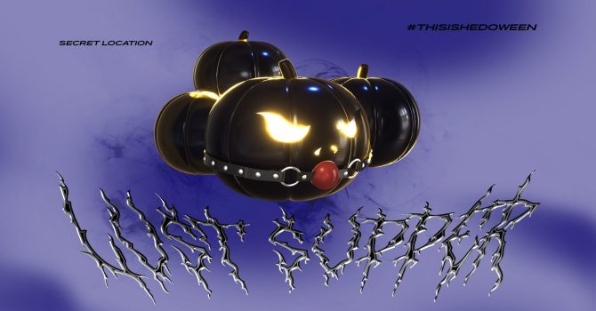 Lust Supper – #ThisIsHedoween