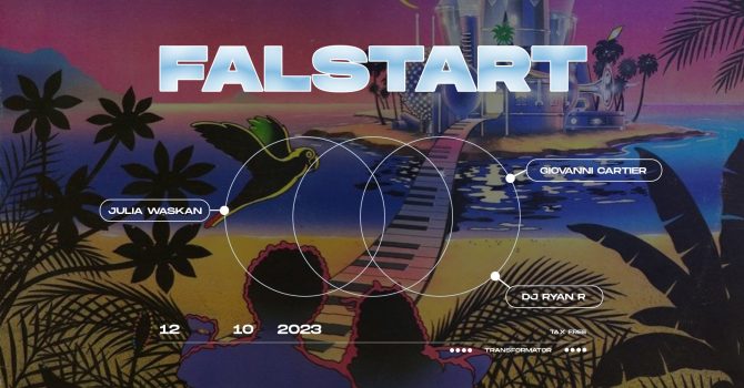 FALSTART: Giovanni Cartier, DJ RYAN R, Julia Waskan