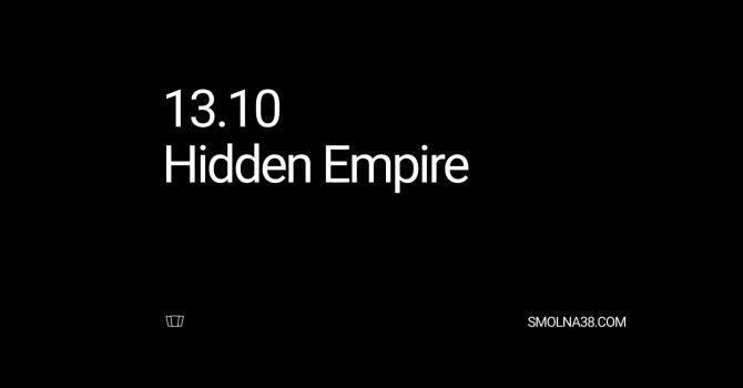 Smolna: Hidden Empire / Gigi / MROZ / SPEYS