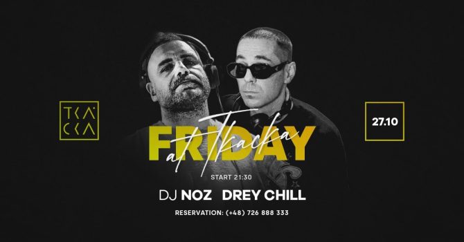 27/10 // Friday at Tkacka // NOZ & Drey Chill
