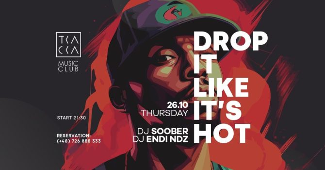 26/10 // Drop It Like It’s Hot! // Soober & Endi NDZ
