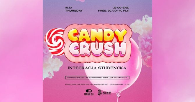 Candy Crush | All In UJ x Prozak 2.0