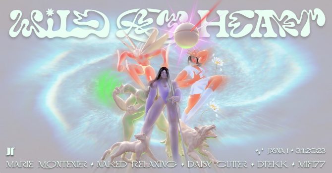 J1 | Wild At Heart w/ Marie Montexier, naked relaxing, daisy cutter / dtekk, Mifi77