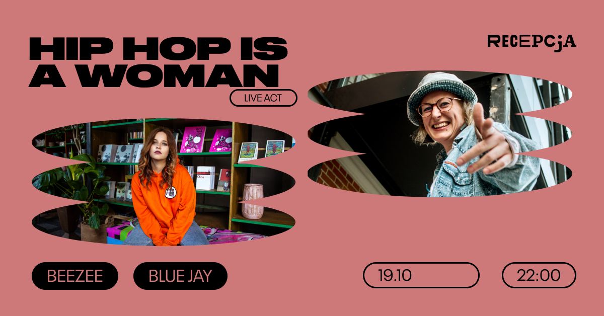 Hip Hop is a Woman: live act by blue jay & Beezee