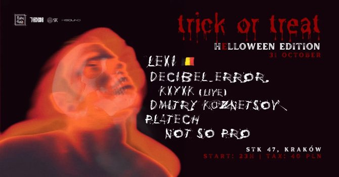 TRICK OR TREAT – HELLOWEEEN BY HANGAR w. LEXI | DECIBEL_ERROR | KXYXK