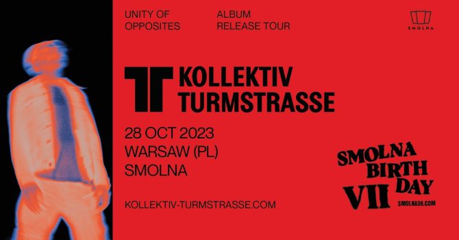 VII Urodziny Smolnej Dzień II: Kollektiv Turmstrasse / Unity of Opposites Album Release Tour