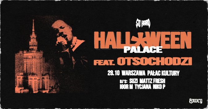 SO HARD HALLOWEEN ft. Otsochodzi | Warszawa