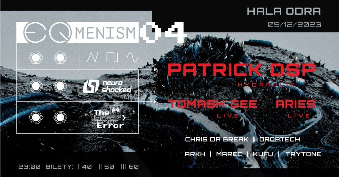 EQmenism 04 – Neuroshoked x TheError pres. Patrick DSP