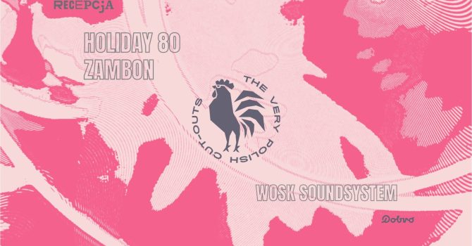 THE VERY POLISH CUT OUTS SHOWCASE feat HOLIDAY 80