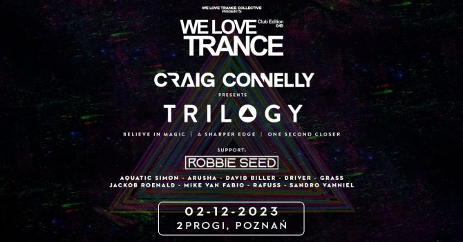 We Love Trance CE049 – Craig Connelly pres. Trilogy