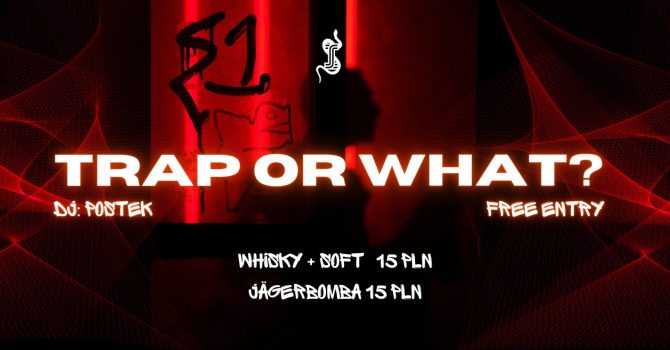 SZ1 x TRAP OR WHAT ? x BAR PROMO