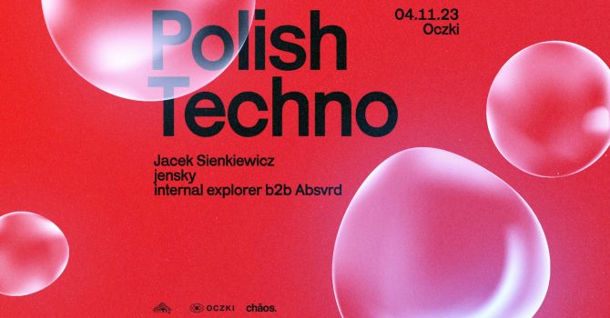 POLISH TECHNO | Jacek Sienkiewicz // chaos. | Warszawa