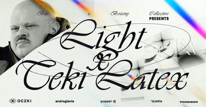 TEKI LATEX x Bal u Bożeny light | OCZKI | 18.11 [ODWOŁANE]