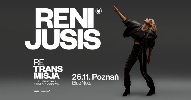 Reni Jusis | RE TRANS MISJA | 26.11 Poznań