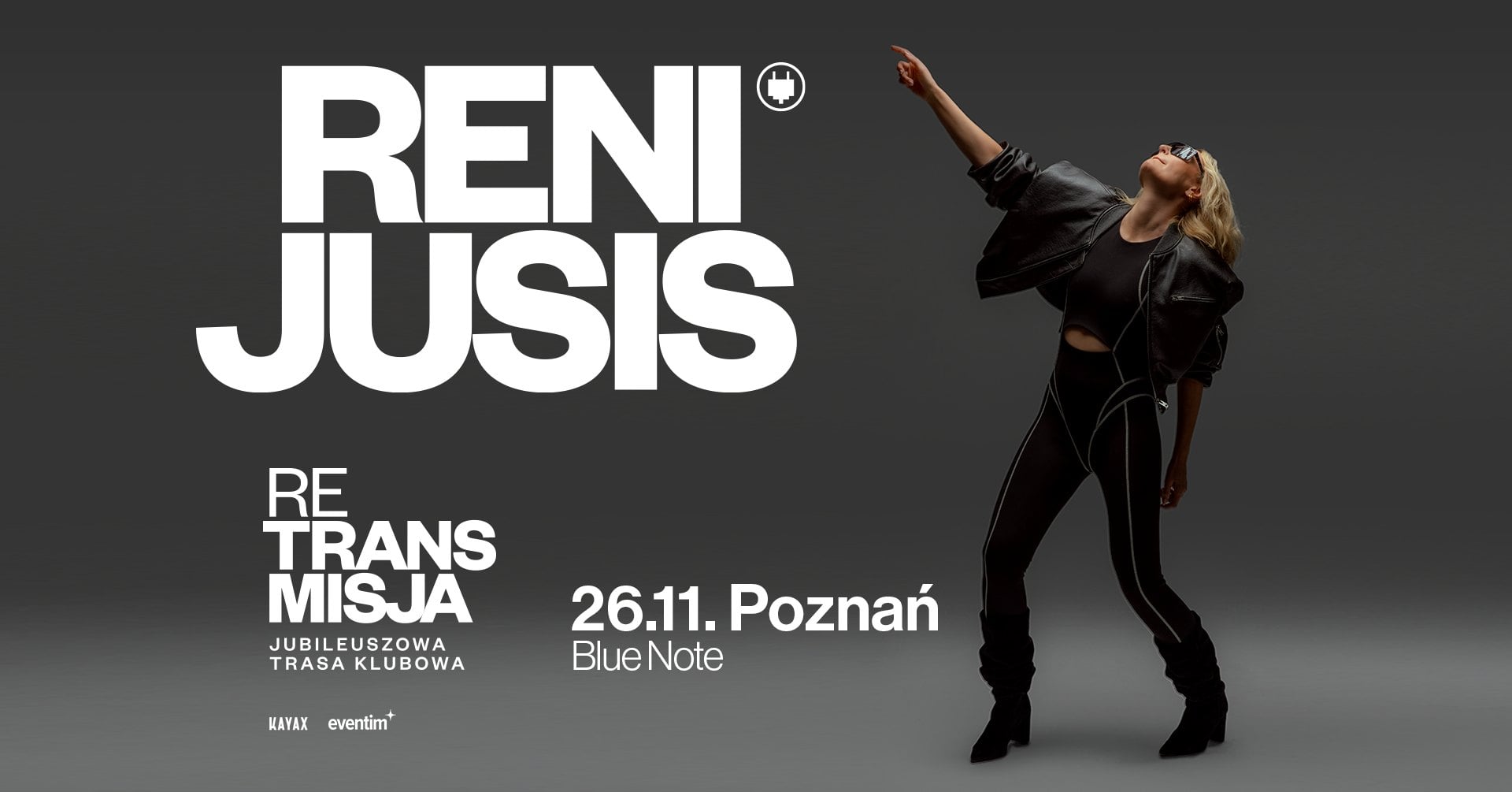 Reni Jusis | RE TRANS MISJA | 26.11 Poznań