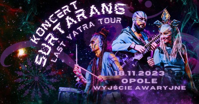 Surtarang “Last Yatra Tour” | Opole
