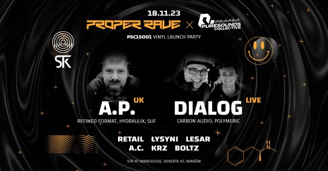 Pure Sounds X PROPER RAVE: A.P. (UK), DIALOG (Live)