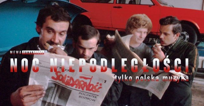 Noc Niepodległości – tylko polska muzyka | 11.11 | MEWKA