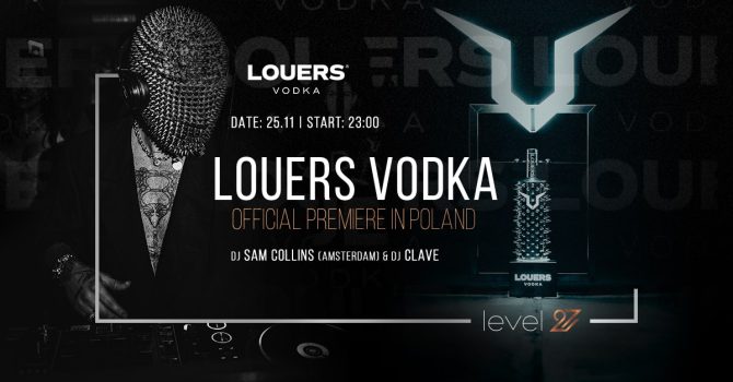 LOUERS VODKA | OFFICIAL PREMIERE IN POLAND | DJ SAM COLLINS (AMSTERDAM)