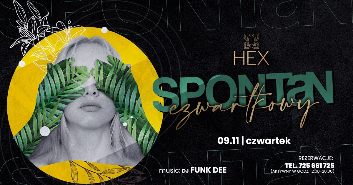 CZWARTKOWY SPONTAN | HEX CLUB