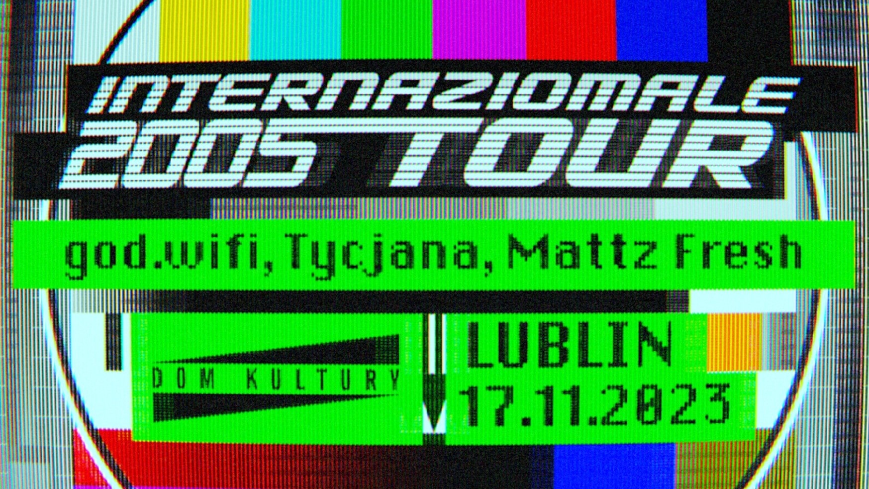 INTERNAZIOMALE 2005 TOUR x LUBLIN 17.11 x DOM KULTURY