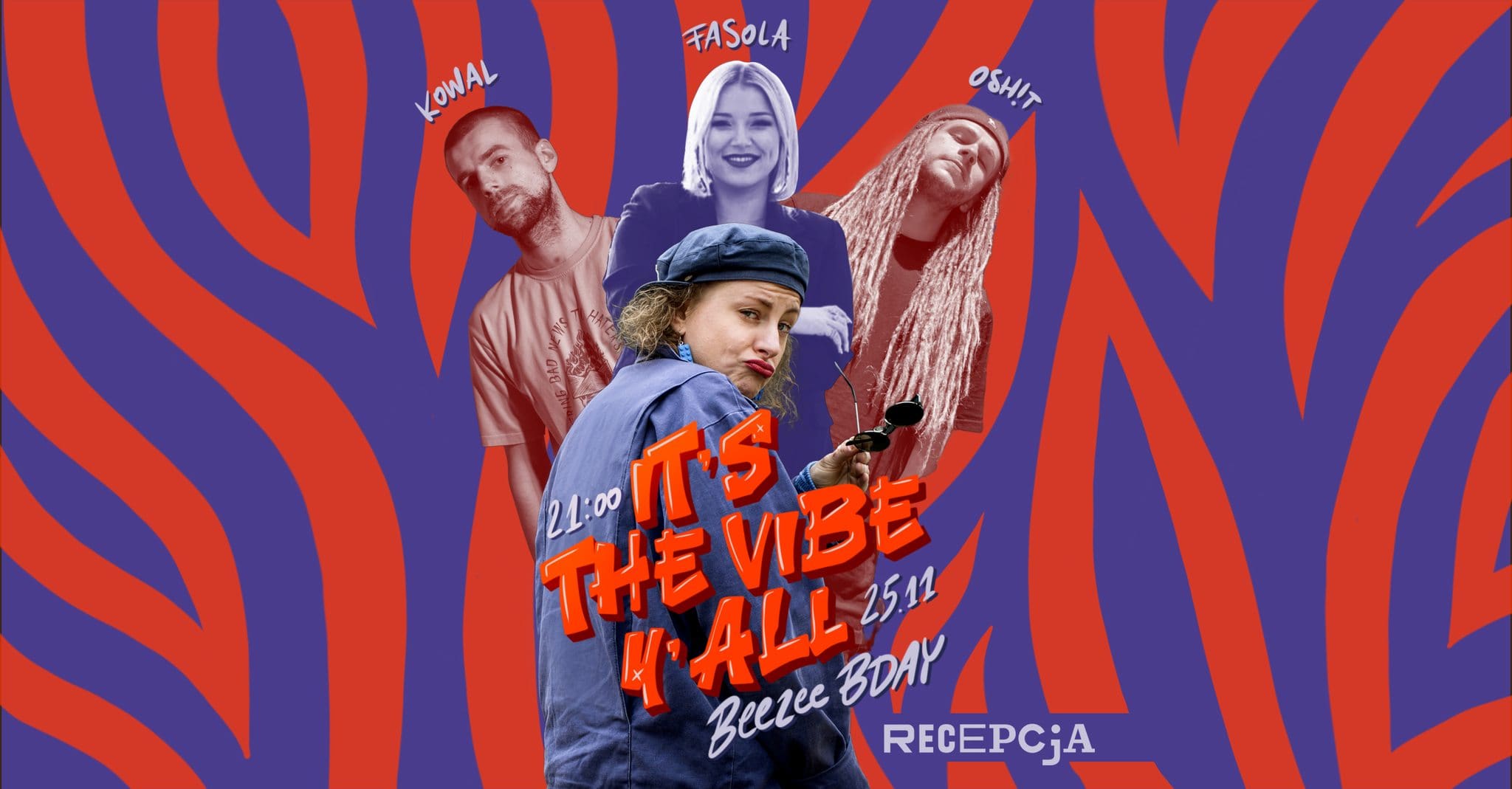 IT’S THE VIBE Y’ALL | Beezee BDAY | Koncert: Fasola DJs: Kowal Osh!t Beezee