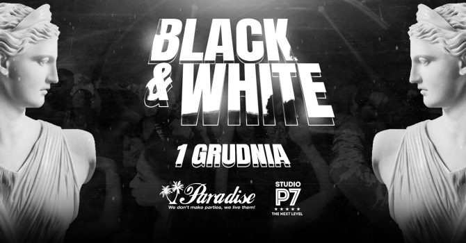 BLACK & WHITE Party | WROCŁAW