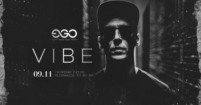 09.11 // DJ VIBE | EGO SOPOT