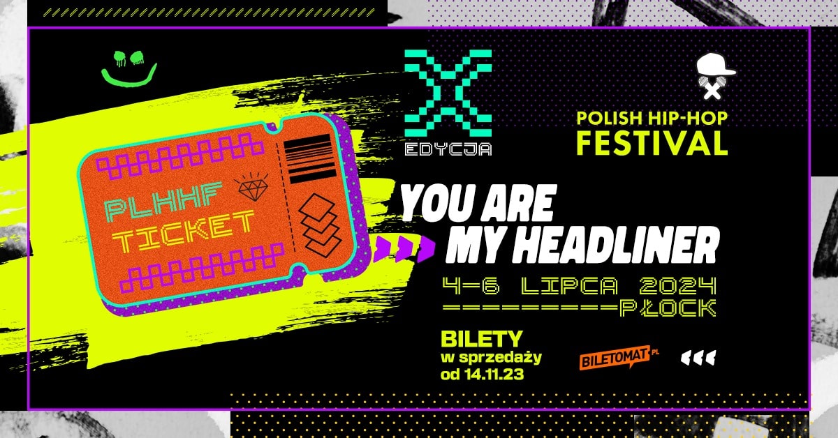 Polish Hip-Hop Festival – X edycja / Płock 2024