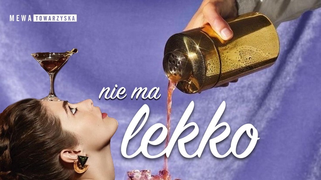 Nie ma lekko | 18.11 | MEWKA