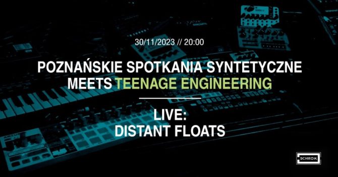 PSS#57 // PSS meets teenage engineering // Live – Distant Floats!