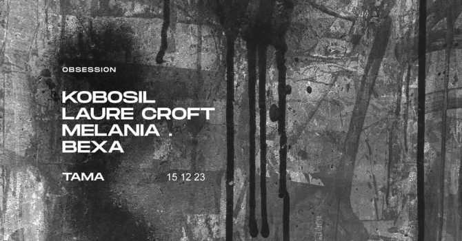 Obsession: Kobosil / Laure Croft / Melania / Bexa | TAMA