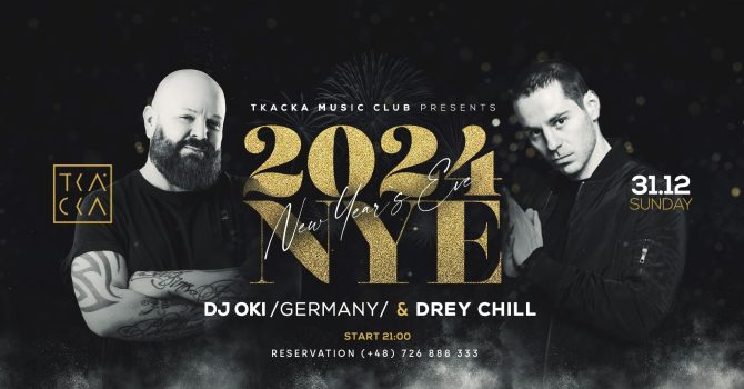 31/12 // New Year’s Eve at Tkacka // OKI (Germany) & Drey Chill