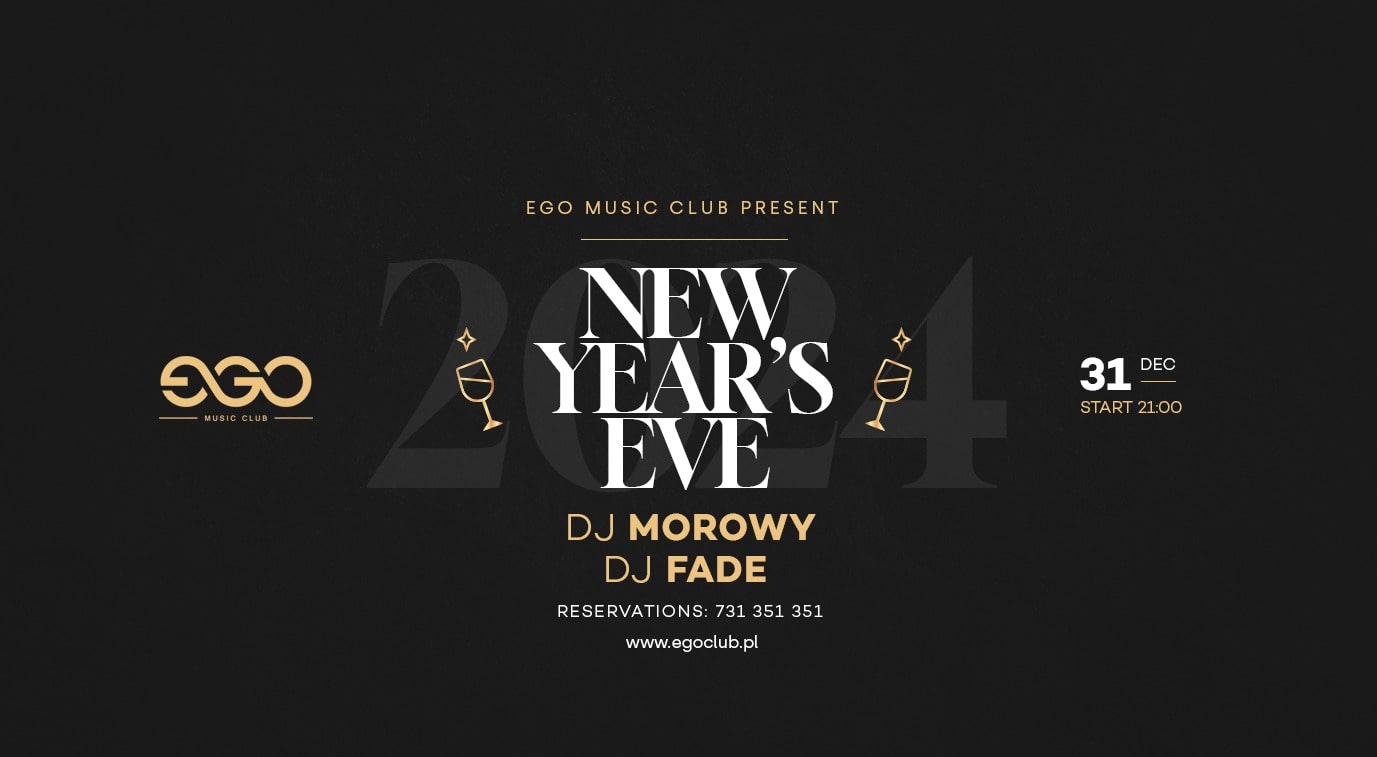 31.12 // NEW YEAR’S EVE | DJ MOROWY & DJ FADE | EGO SOPOT