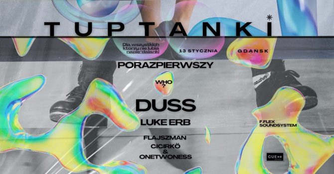 PORAZPIERWSZY by TUPTANKI – DUSS * LUKE ERB – SOUNDSYSTEM by F.FLEX