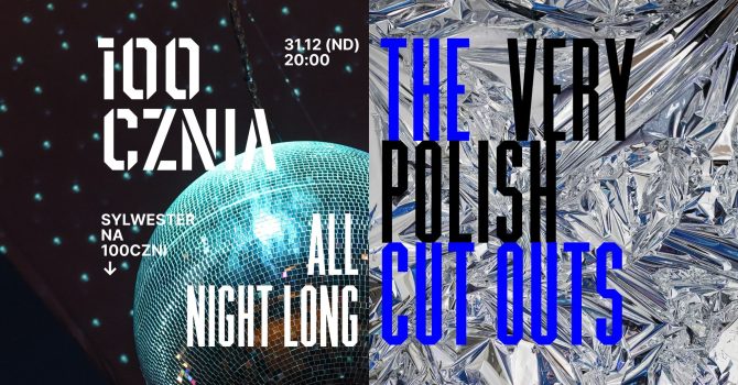 SYLWESTER NA 100CZNI // THE VERY POLISH CUT OUTS